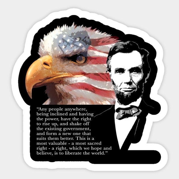 Abraham Lincoln Quote 2 Sticker by EJTees